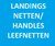Landings Netten + Stokken  / Leefnetten